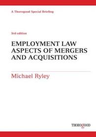 Employment Law Aspects of Mergers and Acquisitions (Thorogood Reports) （3 SPI）