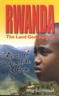 Rwanda: The Land God Forgot?