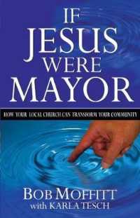 If Jesus Were Mayor : How your local church can transform your community -- Paperback / softback （New ed）