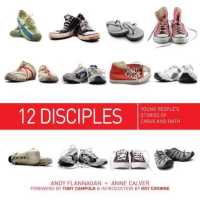 12 Disciples : Young people's stories of crisis and faith -- Paperback / softback （New ed）