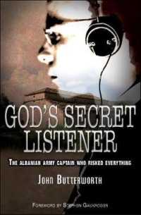 God's Secret Listener : The Albanian army captain who risked everything -- Paperback / softback （New ed）