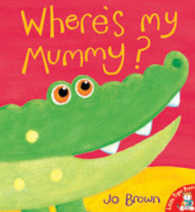 Where's My Mummy? -- Paperback （New ed）