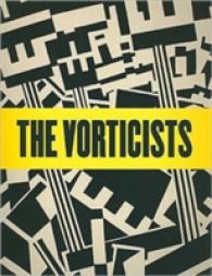 The Vorticists : Manifesto for a Modern World