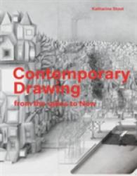 Contemporary Drawing : From the 1960s to Now
