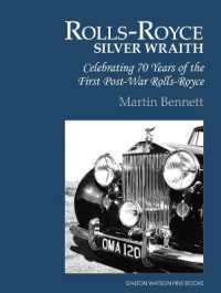 Rolls-Royce Silver Wraith : Celebrating 70 Years of the First Post-War Rolls-Royce