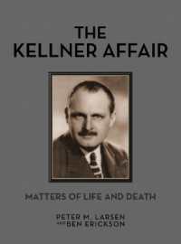 The Kellner Affair : Matters of Life and Death