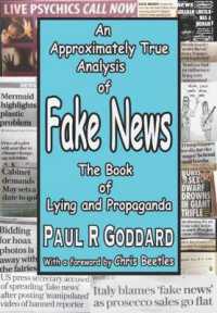 Fake News : An Approximately True Analysis of Fake News
