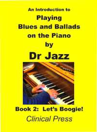 An Introduction to Playing Blues and Ballads on the Piano : Let's Boogie