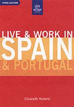 Live & Work in Spain and Portugal (Live and Work) （3TH）