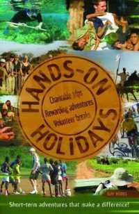 Hands-on Holidays : Charitable Trips, Rewarding Adventures, Volunteer Breaks