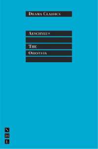 The Oresteia (Drama Classics)