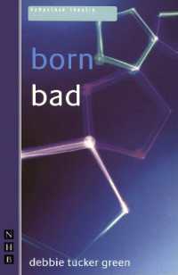 born bad (Nhb Modern Plays)