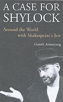 Case for Shylock : Around the World with Shakespeare's Jew