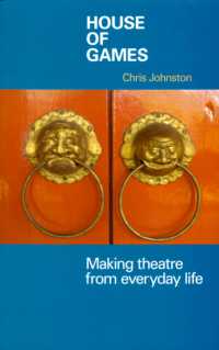 House of Games : Making Theatre from Everyday Life