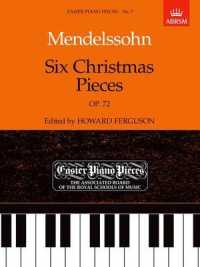 Six Christmas Pieces Op.72 : Easier Piano Pieces 07 (Easier Piano Pieces (Abrsm)) -- Sheet music