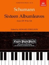 Sixteen Albumleaves, from Op.99 & 124 : Easier Piano Pieces 54 (Easier Piano Pieces (Abrsm))