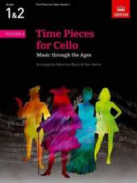 Time Pieces for Cello， Volume 1 : Music through the Ages (Time Pieces (Abrsm))