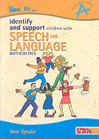 How to Identify and Support Children with Speech and Language Difficulties (How to...) -- Paperback / softback
