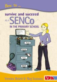 How to Survive and Succeed as a Senco in the Primary School -- Paperback / softback （2 Revised）