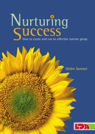 Nurturing Success : How to Create and Run an Effective Nurture Group -- Paperback / softback