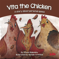 Vita the Chicken : A story about personal space (Birds Behaving Badly)