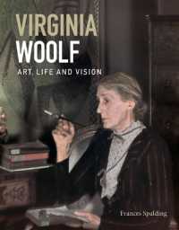 Virginia Woolf : Art, Life and Vision