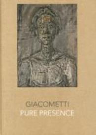 Giacometti : Pure Presence