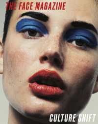 The Face Magazine : Culture Shift