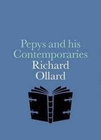 Pepys and His Contemporaries : A Pocketbook Guide to Diarist Samuel Pepys and His Era (National Portrait Gallery Companions)