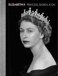 Elizabeth II : Princess, Queen, Icon
