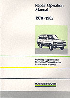 Range Rover Repair Operation Manual 1970-1985 (Official Workshop Manuals)