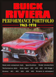 Buick Riviera Performance Portfolio 1963-78 : A Collection of Articles Including Road Tests， Driving Impressions and Model Introductions (Performance Portfolio)