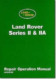 Land Rover Series II & Iia Repair Manual