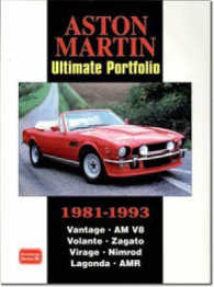 Aston Martin Ultimate Portfolio 1981-1993 : A Collection of Articles Covering Models Vantage, AM V8, Volante, Zagato, Virage, Nimrod, Lagonda, and AMR