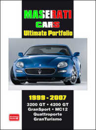 Maserati Cars Ultimate Portfolio 1999-2007 : 3200 GT 4200 GT Gransport MC12 Quattroporte GranTurismo