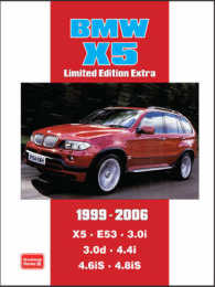 BMW X5 Limited Edition Extra 1999-2006 : Models Reported on: X5 E53 3.0i 3.0d 4.4i 4.6iS 4.8iS