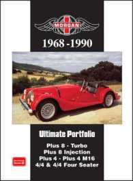 Morgan Ultimate Portfolio 1968-1990 : Plus 8. Turbo. Plus 8 Injection. Plus 4. Plus 4 M16. 4/4 and 4/4 Four Seater