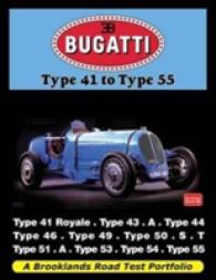 Bugatti Type 41 to Type 55 : A Brooklands Road Test Portfolio