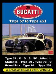 Bugatti Type 57 to Type 251 : A Brooklands Road Test Portfolio