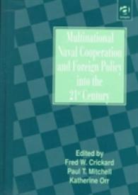 Multinational Naval Cooperation and Foreign Policy into the 21st Century