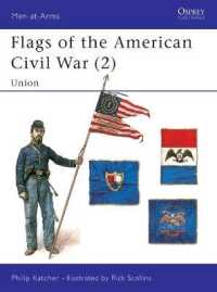 Flags of the American Civil War (2) : Union (Men-at-arms)