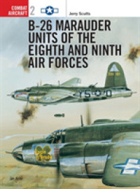B-26 Marauder Units of the Eighth and Ninth Air Forces (Combat Aircraft)
