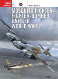 Mosquito Fighter/Fighter-Bomber Units of World War 2 (Combat Aircraft)