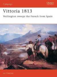 Vittoria 1813 : Wellington Sweeps the French from Spain (Campaign)