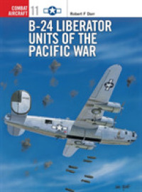 B-24 Liberator Units of the Pacific War (Osprey Combat Aircraft 11) （First edition, complete line of）