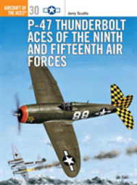 P-47 Thunderbolt Aces of the Ninth and Fifteenth Air Forces (Aircraft of the Aces)