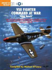 VIII Fighter Command at War : 'Long Reach' (Aircraft of the Aces)