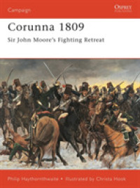 Corunna 1809 : Napoleonic Battles (Osprey Campaign S.) -- Paperback / softback