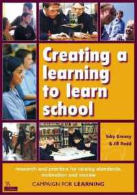 Creating a learning to learn school : research and practice for raising standards, motivation and morale.