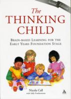 幼児教育における脳ベースの学習（第２版）<br>The Thinking Child : Brain-Based Learning for the Early Years Foundation Stage （2ND）